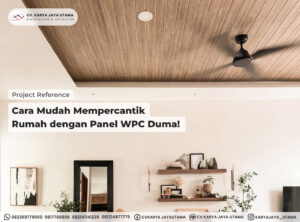 panel wpc duma untuk plafon rumah tinggal